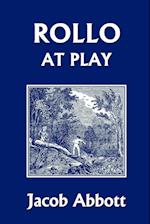 Rollo at Play (Yesterday's Classics)