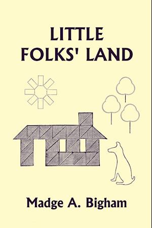 Little Folks' Land (Yesterday's Classics)