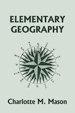 Elementary Geography, Book I in the Ambleside Geography Series (Yesterday's Classics) 