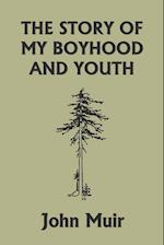 The Story of My Boyhood and Youth (Yesterday's Classics) 