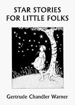 Star Stories for Little Folks (Yesterday's Classics) 