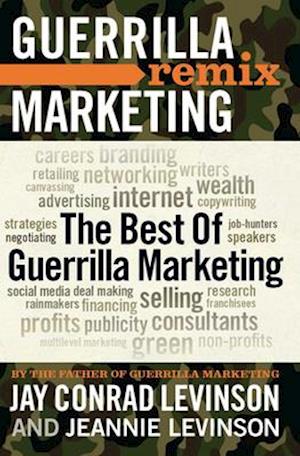 The Best of Guerrilla Marketing--Guerrilla Marketing Remix