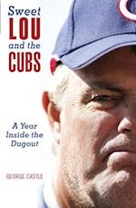 Sweet Lou and the Cubs