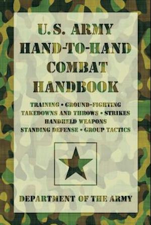 U.S. Army Hand-To-Hand Combat Handbook