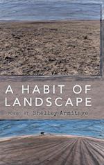 A Habit of Landscape 