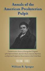 Annals of the Presbyterian Pulpit: Volume Three 