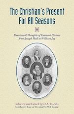 The Christian's Present for All Seasons: Devotional Thoughts from Eminent Divines 