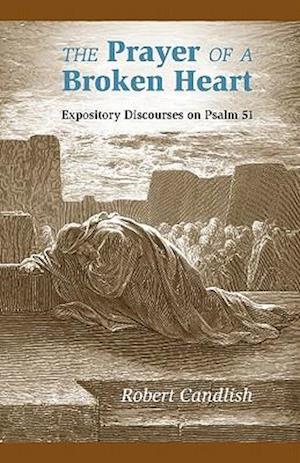 The Prayer of a Broken Heart