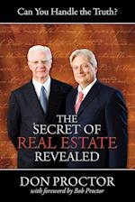 The Secret of Real Estate Revealed