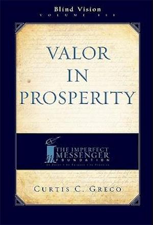 Valor in Prosperity (2nd Edition)