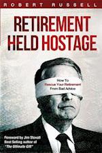 Retirement Held Hostage