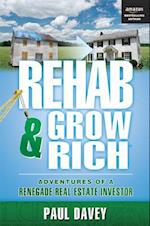 Rehab & Grow Rich