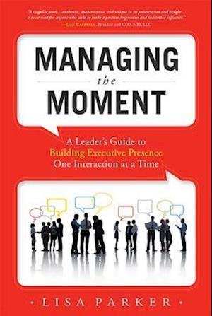 Managing the Moment