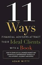 11 Ways Financial Advisors Attract Their Ideal Clients with a Book