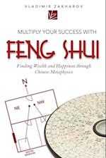Multiply Your Success with Feng Shui