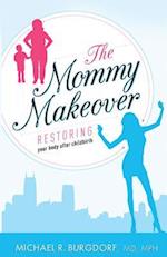 The Mommy Makeover