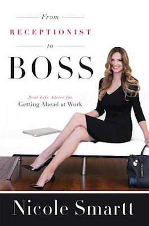 From Receptionist to Boss
