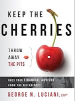 Keep the Cherries Throw Away the Pits