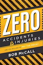 Zero Accidents & Injuries