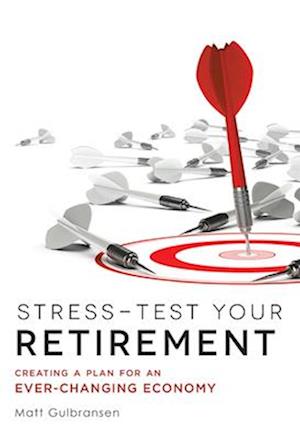 Stress-Test Your Retirement