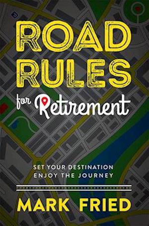 Road Rules for Retirement