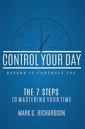 Control Your Day Before It Controls You