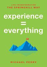 Experience = Everything