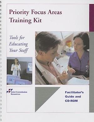 Priority Focus Areas Training Kit: Tools for Educating Your Staff