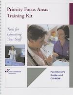 Priority Focus Areas Training Kit: Tools for Educating Your Staff