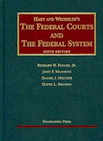 Hart and Wechsler's the Federal Courts and the Federal System