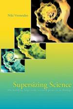 Supersizing Science