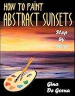 How to Paint Abstract Sunsets