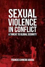 Sexual Violence in Conflict: A Threat to Global Security 