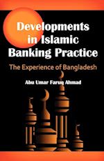 Developments in Islamic Banking Practice