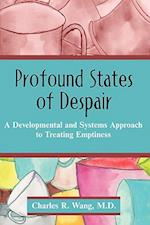 Profound States of Despair