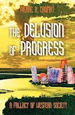 The Delusion of Progress