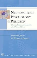 Neuroscience, Psychology, and Religion