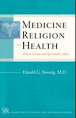Medicine, Religion, and Health