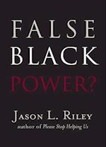 False Black Power?