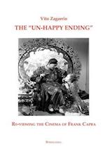 The "Un-Happy Ending" Re-Viewing the Cinema of Frank Capra 