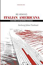 Re-Viewing Italian Americana: Generalities and Specificities on Cinema 