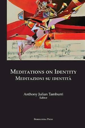 Meditations on Identity: Meditazioni Su Identita