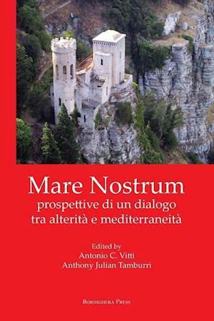 Vitti, A: Mare Nostrum: Prospettive Di Un Dialogo Tra Alteri