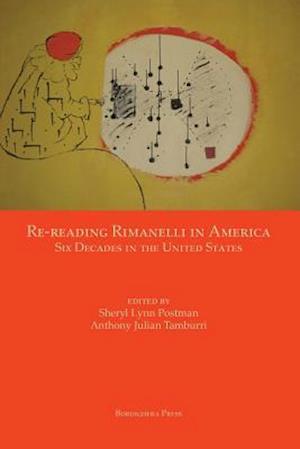 Re-reading Rimanelli in America: Six Decades in the United States