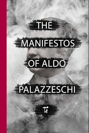 The Manifestos of Aldo Palazzeschi