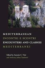 Mediterranean Encounters and Clashes