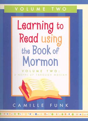 Learning to Read Using the Book of Mormon, Volume II