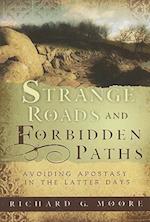 Strange Roads and Forbidden Paths
