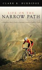 Life on the Narrow Path