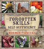 The Forgotten Skills of Self-Sufficiency Used by the Mormon Pioneers